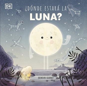 DÓNDE ESTARÁ LA LUNA? | 9780241559772 | KEARNEY,BRENDAN | Llibreria Geli - Llibreria Online de Girona - Comprar llibres en català i castellà