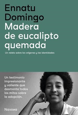 MADERA DE EUCALIPTO QUEMADA | 9788419179142 | DOMINGO,ENNATU | Libreria Geli - Librería Online de Girona - Comprar libros en catalán y castellano