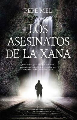 LOS ASESINATOS DE LA XANA | 9788418648274 | MEL,PEPE | Libreria Geli - Librería Online de Girona - Comprar libros en catalán y castellano