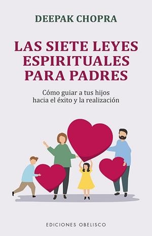 LAS SIETE LEYES ESPIRITUALES PARA PADRES | 9788491118268 | CHOPRA,DEEPAK | Libreria Geli - Librería Online de Girona - Comprar libros en catalán y castellano
