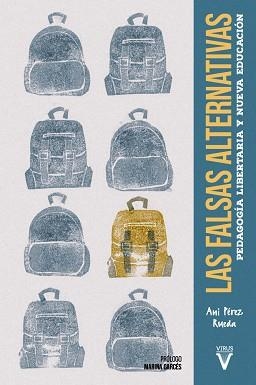 LAS FALSAS ALTERNATIVAS.PEDAGOGÍA LIBERTARIA Y NUEVA EDUCACIÓN | 9788417870126 | PÉREZ RUEDA,ANI | Llibreria Geli - Llibreria Online de Girona - Comprar llibres en català i castellà