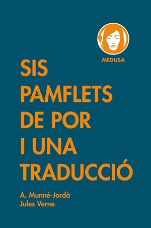 SIS PAMFLETS DE POR I UNA TRADUCCIÓ | 9788419202024 | MUNNÉ-JORDÀ,ANTONI/VERNE,JULES | Llibreria Geli - Llibreria Online de Girona - Comprar llibres en català i castellà
