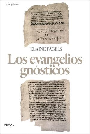 LOS EVANGELIOS GNÓSTICOS | 9788491994008 | PAGELS,ELAINE | Libreria Geli - Librería Online de Girona - Comprar libros en catalán y castellano