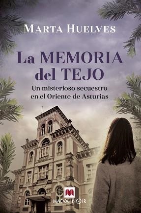 LA MEMORIA DEL TEJO | 9788418184895 | HUELVES,MARTA | Libreria Geli - Librería Online de Girona - Comprar libros en catalán y castellano