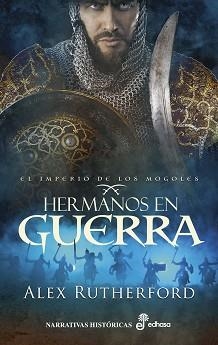 HERMANOS EN GUERRA(EL IMPERIO DE LOS MOGOLES II) | 9788435063531 | RUTHERFORD,ALEX | Libreria Geli - Librería Online de Girona - Comprar libros en catalán y castellano