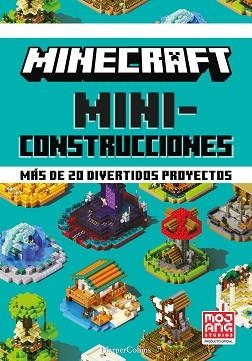 MINECRAFT MINICONSTRUCCIONES.MÁS DE 20 DIVERTIDOS PROYECTOS | 9788418774072 | AB,MOJANG | Libreria Geli - Librería Online de Girona - Comprar libros en catalán y castellano