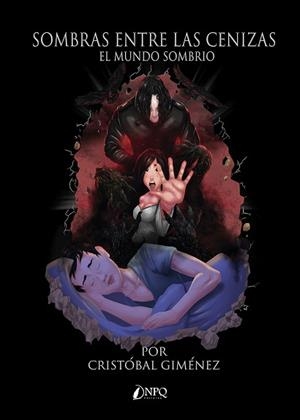 SOMBRAS ENTRE LAS CENIZAS.EL MUNDO SOMBRÍO | 9788418975196 | GIMÉNEZ,CRISTÓBAL | Llibreria Geli - Llibreria Online de Girona - Comprar llibres en català i castellà