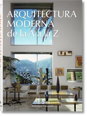 ARQUITECTURA MODERNA DE LA A A LA Z | 9783836556293 | TASCHEN | Llibreria Geli - Llibreria Online de Girona - Comprar llibres en català i castellà
