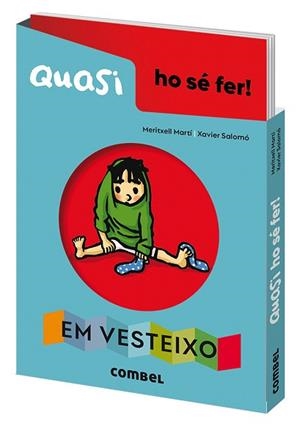 QUASI HO SÉ FER! EM VESTEIXO | 9788491018179 | MARTÍ,MERITXELL | Libreria Geli - Librería Online de Girona - Comprar libros en catalán y castellano
