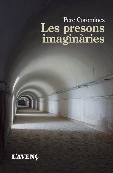 LES PRESONS IMAGINÀRIES | 9788418680168 | COROMINES,PERE | Libreria Geli - Librería Online de Girona - Comprar libros en catalán y castellano