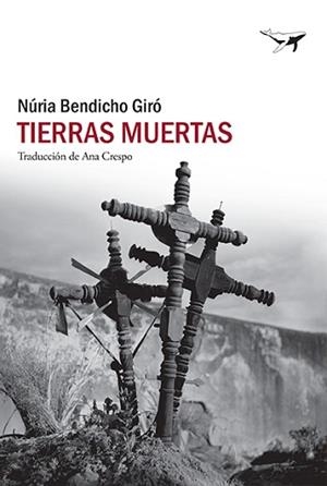 TIERRAS MUERTAS | 9788412415261 | BENDICHO GIRÓ,NÚRIA | Llibreria Geli - Llibreria Online de Girona - Comprar llibres en català i castellà