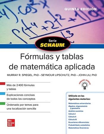 FÓRMULAS Y TABLAS DE MATEMÁTICA APLICADA(5ª EDICIÓN 2020) | 9786071514646 | SPIEGEL,MURRAY R. | Libreria Geli - Librería Online de Girona - Comprar libros en catalán y castellano