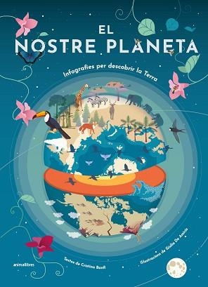 EL NOSTRE PLANETA.INFOGRAFIES PER DESCOBRIR LA TERRA | 9788418592614 | BANFI,CRISTINA | Libreria Geli - Librería Online de Girona - Comprar libros en catalán y castellano