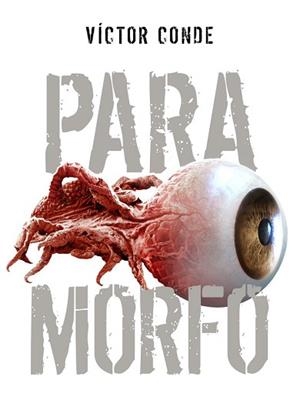 PARAMORFO | 9788418898525 | CONDE,VÍCTOR | Llibreria Geli - Llibreria Online de Girona - Comprar llibres en català i castellà