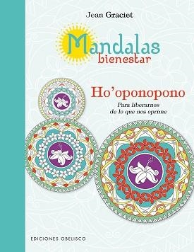 MANDALAS BIENESTAR:HO'OPONOPONO | 9788491112051 | GRACIET,JEAN | Libreria Geli - Librería Online de Girona - Comprar libros en catalán y castellano