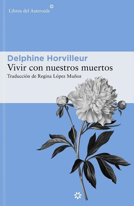 VIVIR CON NUESTROS MUERTOS | 9788419089014 | HORVILLEUR,DELPHINE | Llibreria Geli - Llibreria Online de Girona - Comprar llibres en català i castellà