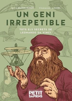 UN GENI IRREPETIBLE.TOTS ELS SECRETS DE LEONARDO DA VINCI | 9788418928352 | MONEO,MÀRIUS | Llibreria Geli - Llibreria Online de Girona - Comprar llibres en català i castellà