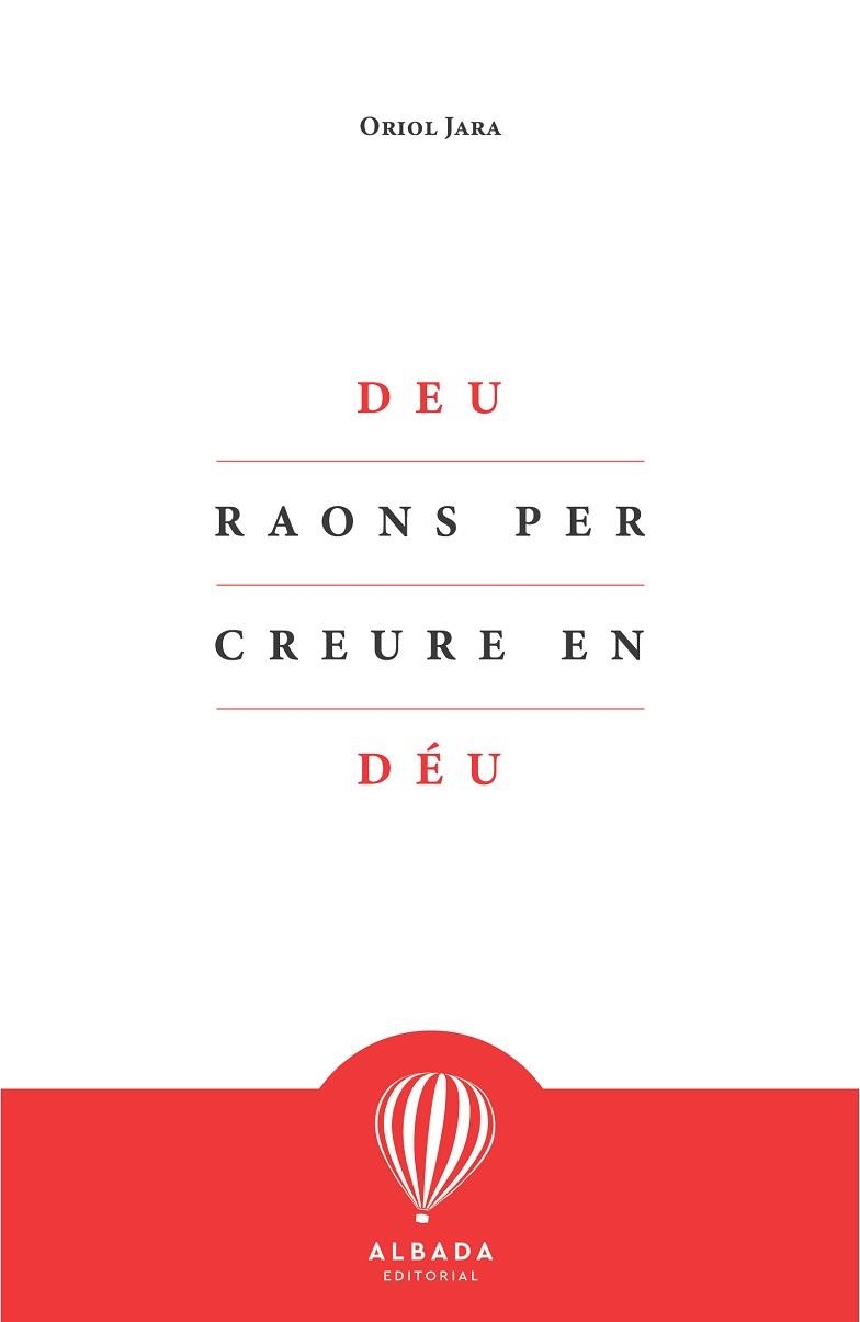 DEU RAONS PER CREURE EN DÉU | 9788412477108 | JARA,ORIOL | Libreria Geli - Librería Online de Girona - Comprar libros en catalán y castellano