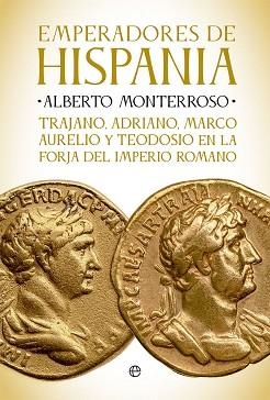 EMPERADORES DE HISPANIA | 9788413842905 | MONTERROSO,ALBERTO | Libreria Geli - Librería Online de Girona - Comprar libros en catalán y castellano