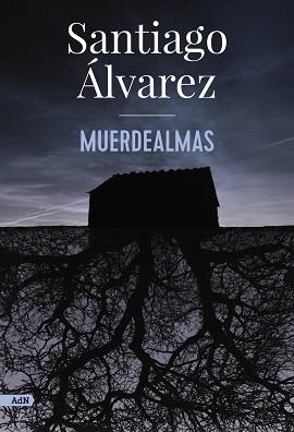 MUERDEALMAS  | 9788413626901 | ÁLVAREZ,SANTIAGO | Libreria Geli - Librería Online de Girona - Comprar libros en catalán y castellano