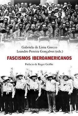 FASCISMOS IBEROAMERICANOS | 9788413625614 | DE LIMA GRECCO,GABRIELA DE/PEREIRA GONÇALVES,LEANDRO | Libreria Geli - Librería Online de Girona - Comprar libros en catalán y castellano