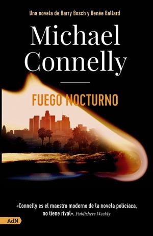 FUEGO NOCTURNO  | 9788413626352 | CONNELLY,MICHAEL | Libreria Geli - Librería Online de Girona - Comprar libros en catalán y castellano