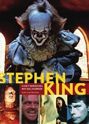 STEPHEN KING.CINE Y SERIES DEL REY DEL HORROR | 9788418320620 | SANCHEZ,JUAN LUIS | Libreria Geli - Librería Online de Girona - Comprar libros en catalán y castellano