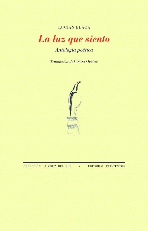 LA LUZ QUE SIENTO | 9788418935305 | BLAGA,LUCIAN | Llibreria Geli - Llibreria Online de Girona - Comprar llibres en català i castellà