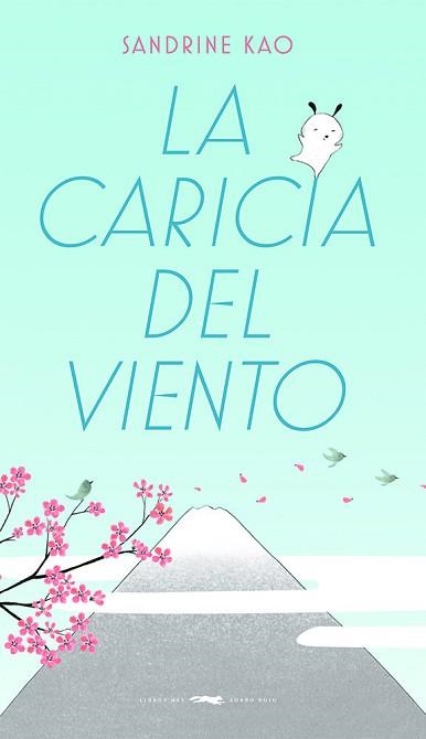 LA CARICIA DEL VIENTO | 9788412470734 | KAO,SANDRINE | Libreria Geli - Librería Online de Girona - Comprar libros en catalán y castellano