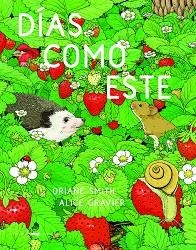 DÍAS COMO ESTE(FINALISTA PREMI LLIBRETER 2022 ÀLBUM IL·LUSTRAT) | 9788412470727 | SMITH,ORIANE | Libreria Geli - Librería Online de Girona - Comprar libros en catalán y castellano