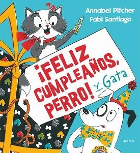 FELIZ CUMPLEAÑOS,PERRO! Y GATA | 9788418859502 | PITCHER,ANNABEL | Libreria Geli - Librería Online de Girona - Comprar libros en catalán y castellano