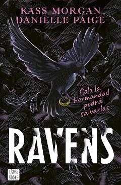 RAVENS(CASTELLANO) | 9788408253907 | PAIGE,DANIELLE/MORGAN,KASS | Libreria Geli - Librería Online de Girona - Comprar libros en catalán y castellano