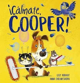 CÁLMATE COOPER! | 9788491455608 | MURRAY,LILY | Libreria Geli - Librería Online de Girona - Comprar libros en catalán y castellano