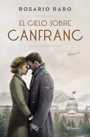 EL CIELO SOBRE CANFRANC | 9788408255963 | RARO,ROSARIO | Libreria Geli - Librería Online de Girona - Comprar libros en catalán y castellano