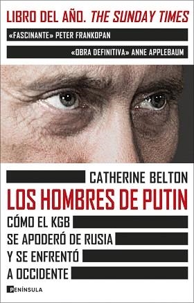LOS HOMBRES DE PUTIN.CÓMO EL KGB SE APODERÓ DE RUSIA Y SE ENFRENTÓ A OCCIDENTE | 9788411000697 | BELTON,CATHERINE | Libreria Geli - Librería Online de Girona - Comprar libros en catalán y castellano
