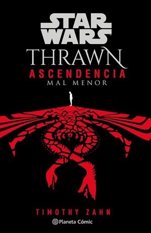 STAR WARS.THRAWN.ASCENDENCIA.MAL MENOR Nº 03/03 (NOVELA) | 9788411121163 | ZAHN,TIMOTHY | Llibreria Geli - Llibreria Online de Girona - Comprar llibres en català i castellà