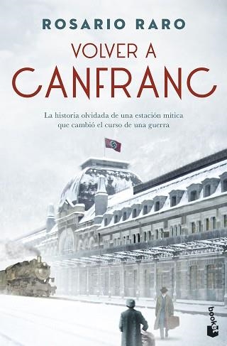 VOLVER A CANFRANC | 9788408256229 | RARO,ROSARIO | Libreria Geli - Librería Online de Girona - Comprar libros en catalán y castellano