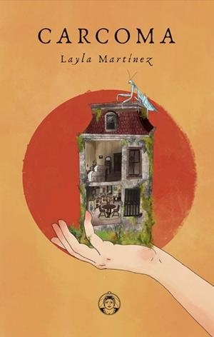 CARCOMA | 9788494704376 | MARTÍNEZ,LAYLA | Llibreria Geli - Llibreria Online de Girona - Comprar llibres en català i castellà