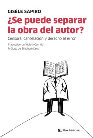 SE PUEDE SEPARAR LA OBRA DEL AUTOR? | 9788412328578 | SAPIRO,GISELE | Llibreria Geli - Llibreria Online de Girona - Comprar llibres en català i castellà
