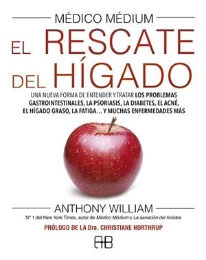 MÉDICO MÉDIUM.EL RESCATE DEL HÍGADO | 9788417851040 | WILLIAM,ANTHONY | Llibreria Geli - Llibreria Online de Girona - Comprar llibres en català i castellà