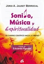 SONIDO,MÚSICA Y ESPIRITUALIDAD | 9788484453215 | JAUSET BERROCAL,JORDI A. | Libreria Geli - Librería Online de Girona - Comprar libros en catalán y castellano