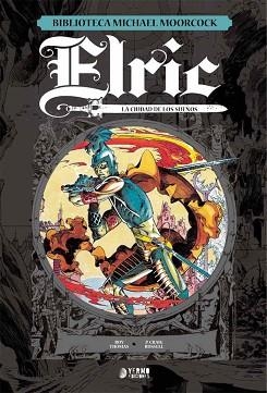 ELRIC-3.LA CIUDAD DE LOS SUEÑOS | 9788417957322 | THOMAS,ROY/RUSSELL,P.CRAIG | Llibreria Geli - Llibreria Online de Girona - Comprar llibres en català i castellà
