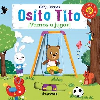 OSITO TITO.VAMOS A JUGAR! | 9788408128373 | DAVIES,BENJI | Libreria Geli - Librería Online de Girona - Comprar libros en catalán y castellano