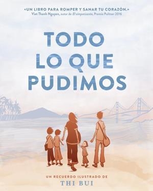 TODO LO QUE PUDIMOS | 9788416435340 | THI BUI | Libreria Geli - Librería Online de Girona - Comprar libros en catalán y castellano