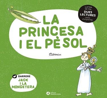 LA PRINCESA I EL PÈSOL/JACK I LA MONGETERA | 9788419028013 | Libreria Geli - Librería Online de Girona - Comprar libros en catalán y castellano