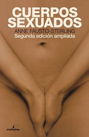 CUERPOS SEXUADOS | 9788418403217 | FAUSTO STERLING,ANNE | Libreria Geli - Librería Online de Girona - Comprar libros en catalán y castellano