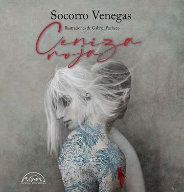 CENIZA ROJA | 9788483933138 | VENEGAS,SOCORRO | Libreria Geli - Librería Online de Girona - Comprar libros en catalán y castellano