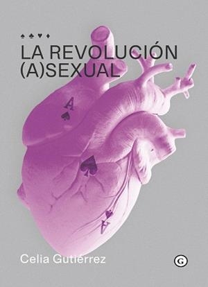 LA REVOLUCIÓN (A)SEXUAL | 9788418501517 | GUTIERREZ,CELIA | Llibreria Geli - Llibreria Online de Girona - Comprar llibres en català i castellà