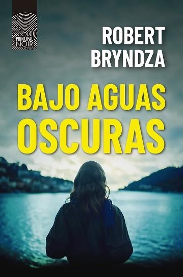 BAJO AGUAS OSCURAS | 9788418216404 | BRYNDZA,ROBERT | Libreria Geli - Librería Online de Girona - Comprar libros en catalán y castellano