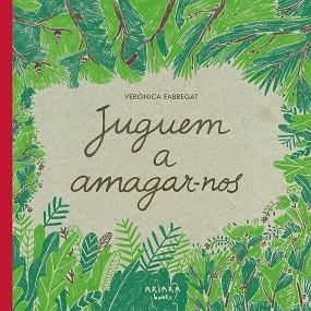 JUGUEM A AMAGAR-NOS | 9788418972102 | FABREGAT,VERÓNICA | Libreria Geli - Librería Online de Girona - Comprar libros en catalán y castellano